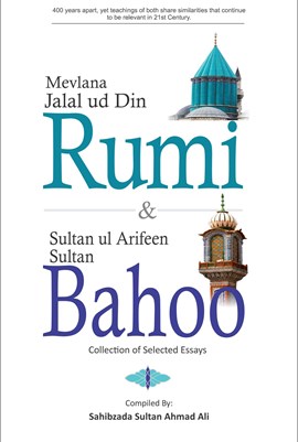 Sultan-ul-Arifeen Sultan-ul-Faqr Hazrat Sakhi Sultan Bahoo Book Mavlana Jalal ud Din Rumi & Sultan ul Arifeen Sultan Bahoo