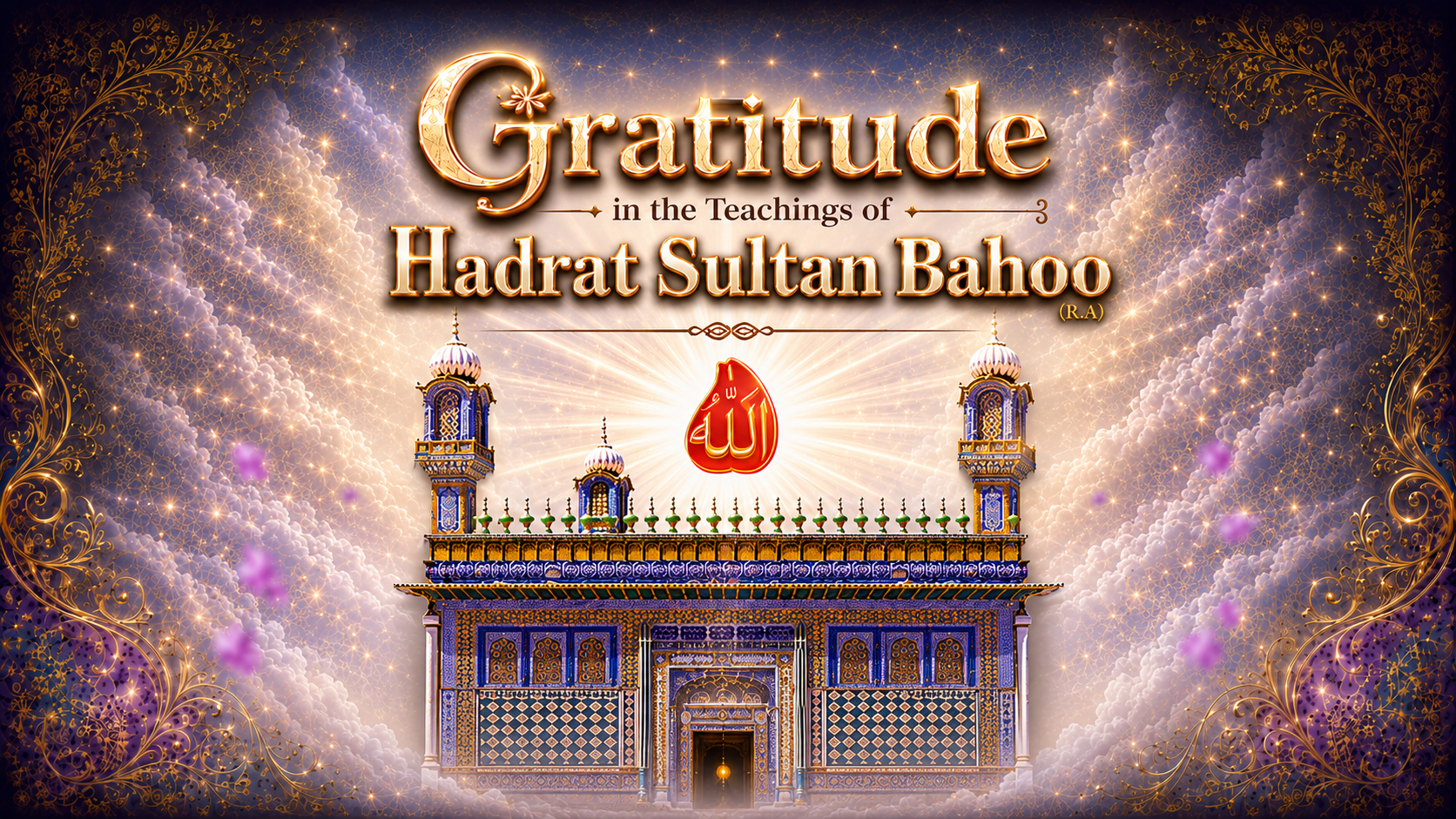 Sultan-ul-Arifeen Sultan-ul-Faqr Hazrat Sakhi Sultan Bahoo Blog Article